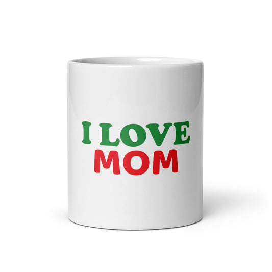 I LOVE MOM