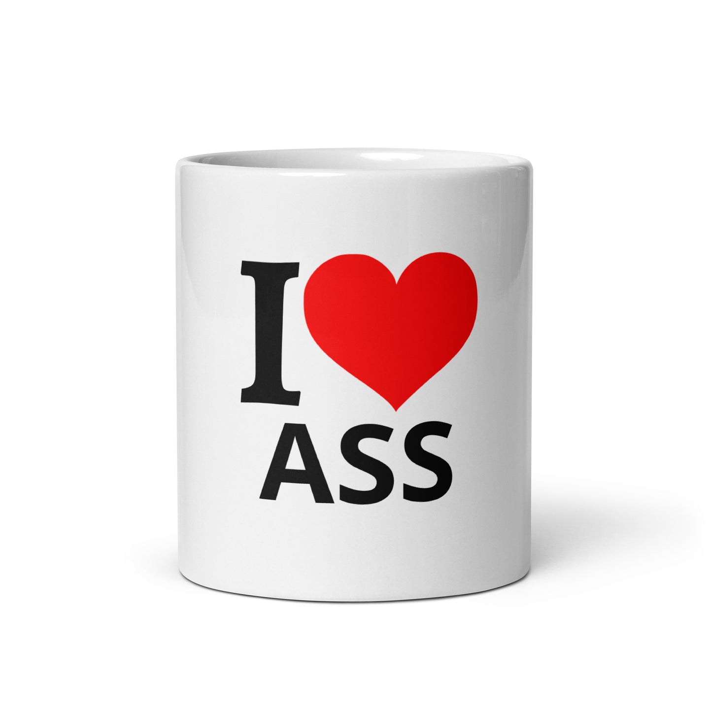 I LOVE ASS