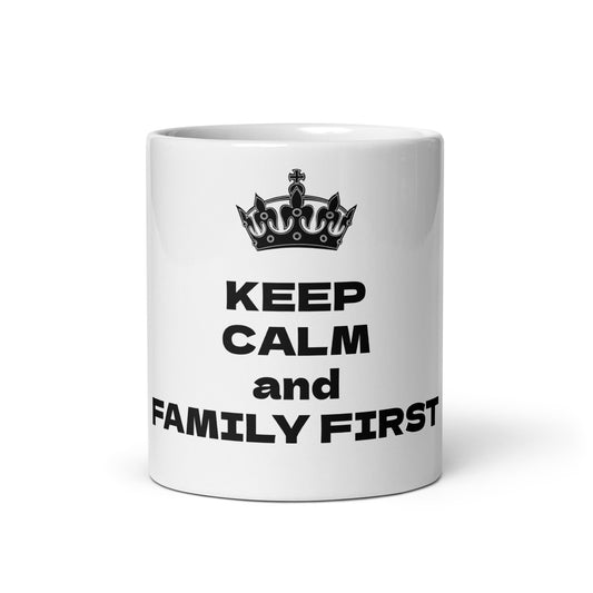 KEEP CALM and FAMILY FIRST