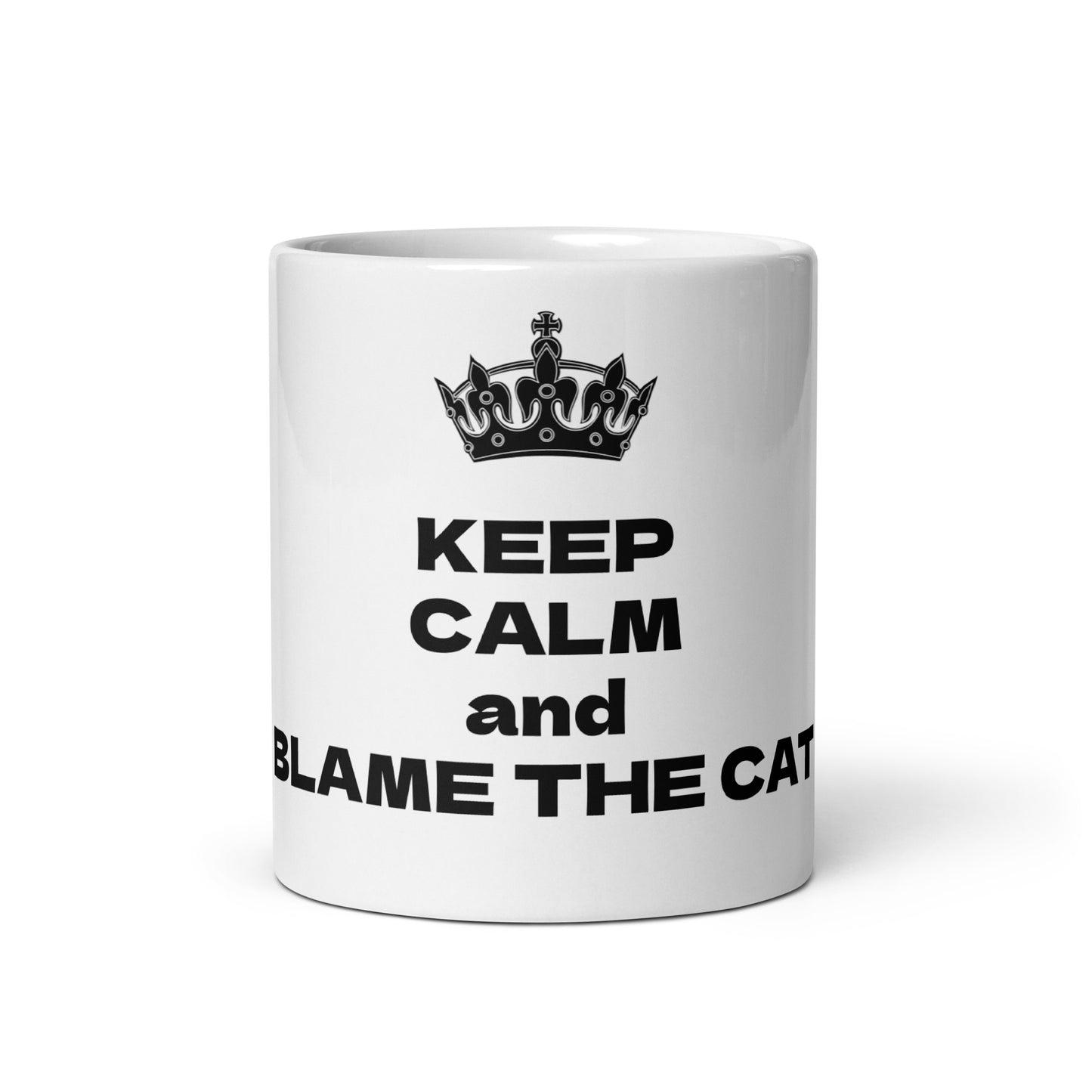 KEEP CALM and BLAME THE CAT