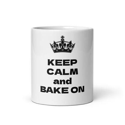 KEEP CALM and BAKE ON