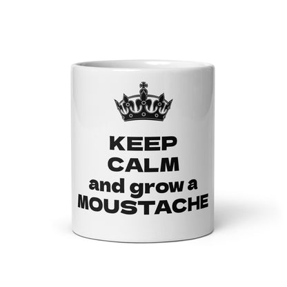 KEEP CALM and grow a MOUSTACHE